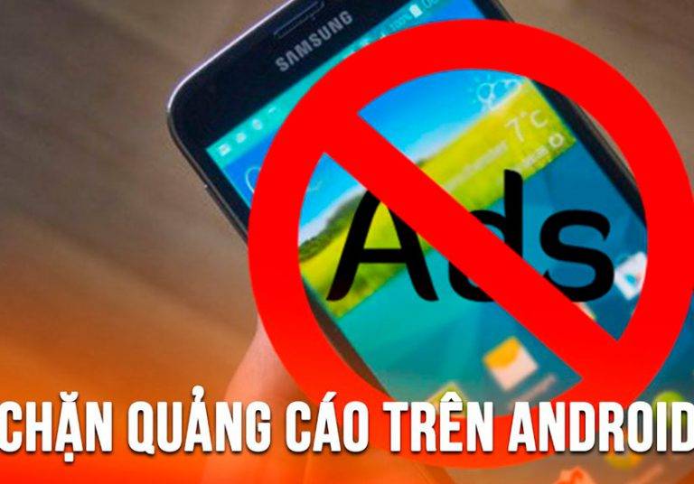 Cách loại bỏ quảng cáo pop-up trên smartphone Android