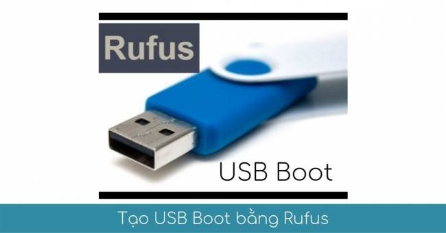Hướng dẫn tạo USB boost bằng phần mềm Rufus