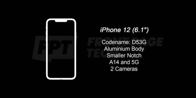 Rò rỉ thiết kế cuối cùng của iPhone 12 và 12 Pro 5G, tai thỏ vẫn còn nhưng đã nhỏ hơn thế hệ trước - Ảnh 3.